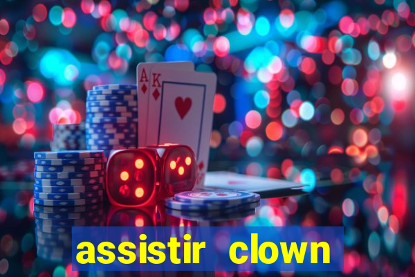 assistir clown (2014 dublado mega filmes)